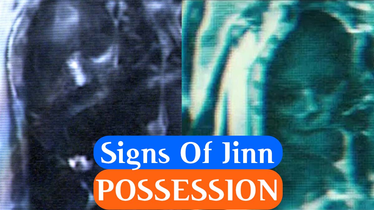 Signs of jinn Possession